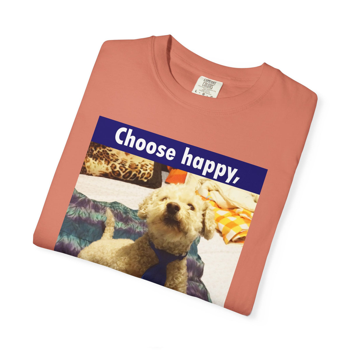 Choose Happy Puppy T-Shirt — "Choose happy, be happy." Motivational Dog Tee