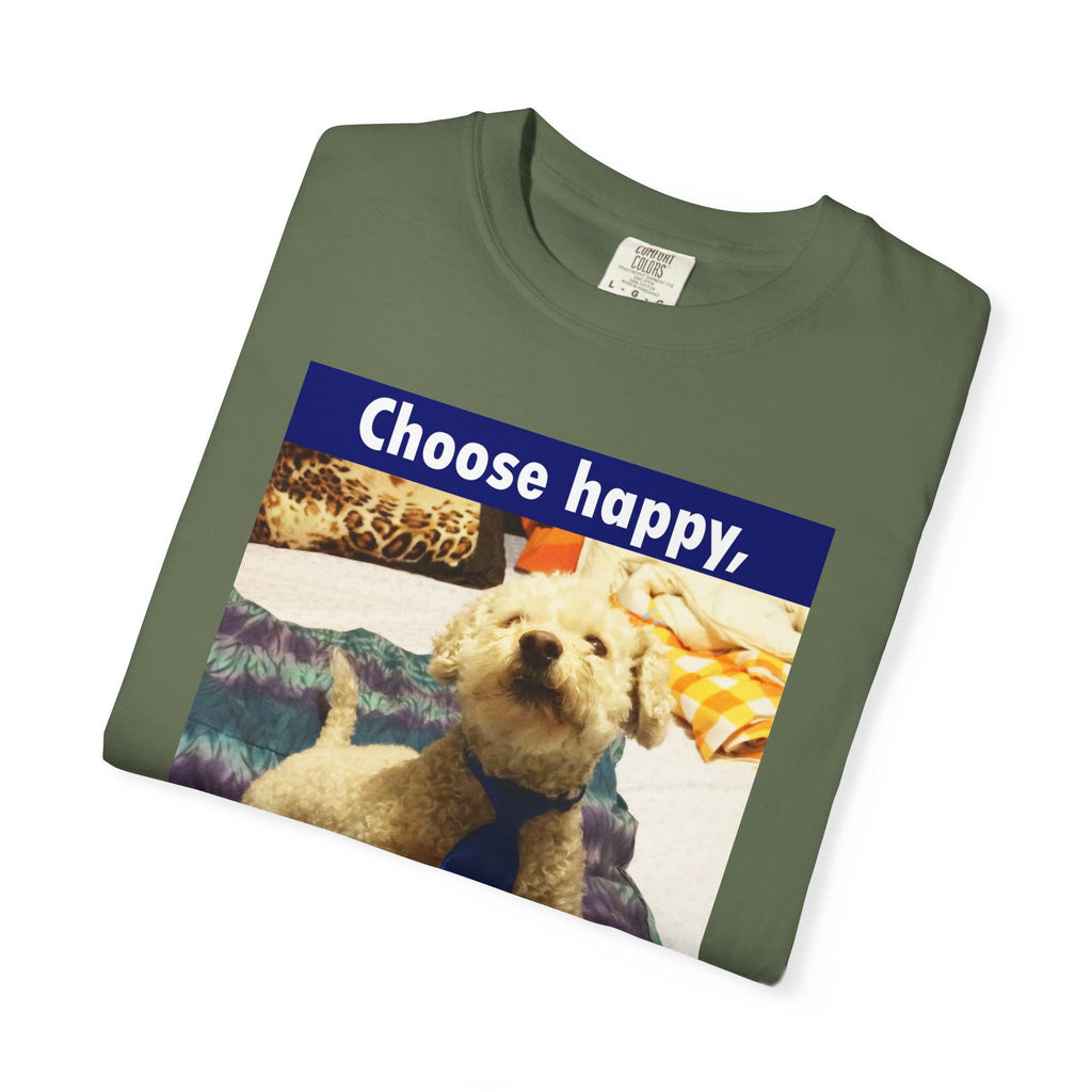Choose Happy Puppy T-Shirt — "Choose happy, be happy." Motivational Dog Tee