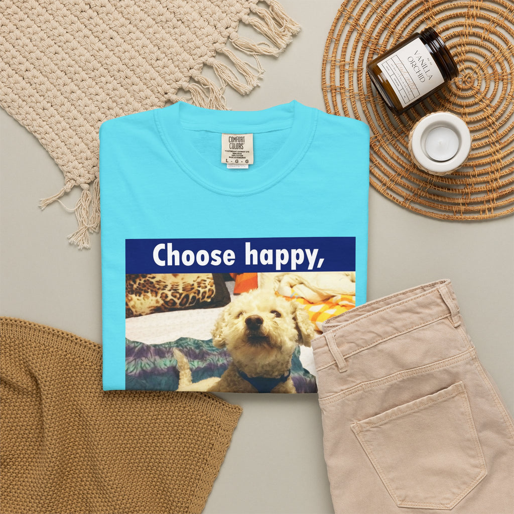 Choose Happy Puppy T-Shirt — "Choose happy, be happy." Motivational Dog Tee