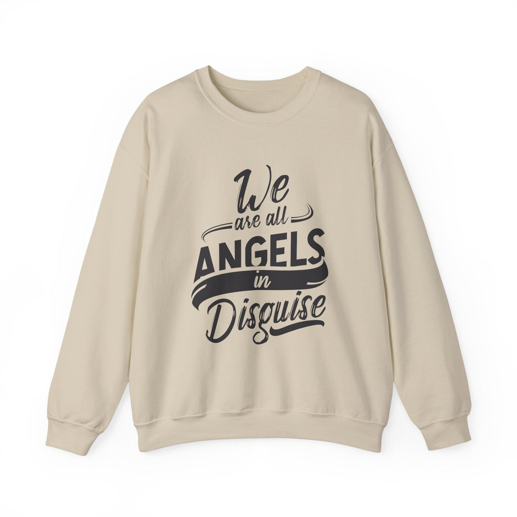 We Are All Angels in Disguise Sweatshirt | Typography Crewneck
