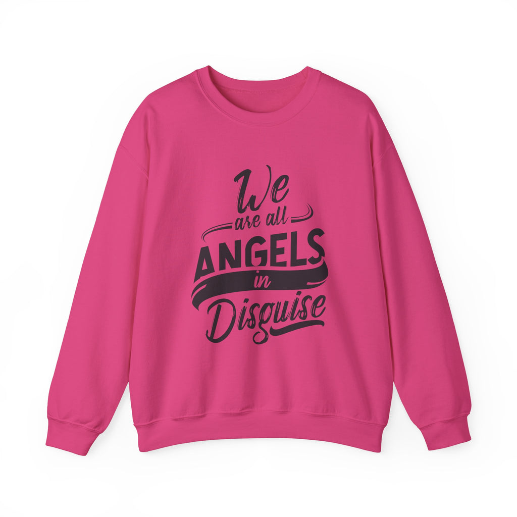 We Are All Angels in Disguise Sweatshirt | Typography Crewneck