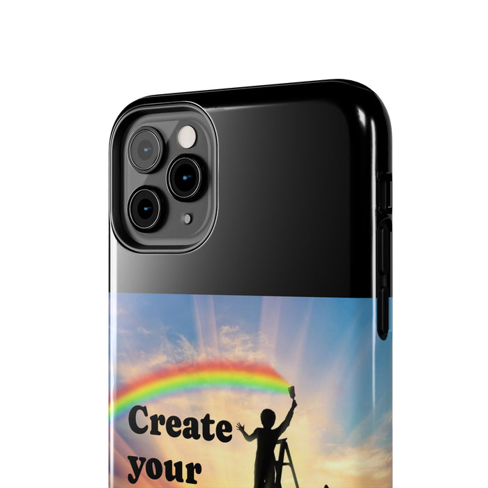 Create Your World Tough Phone Case – Inspirational Rainbow Art Protective Cover