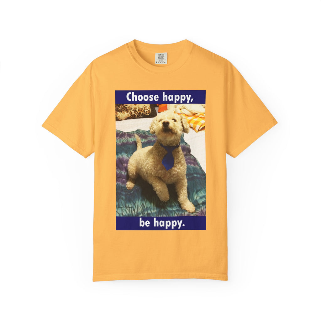 Choose Happy Puppy T-Shirt — "Choose happy, be happy." Motivational Dog Tee