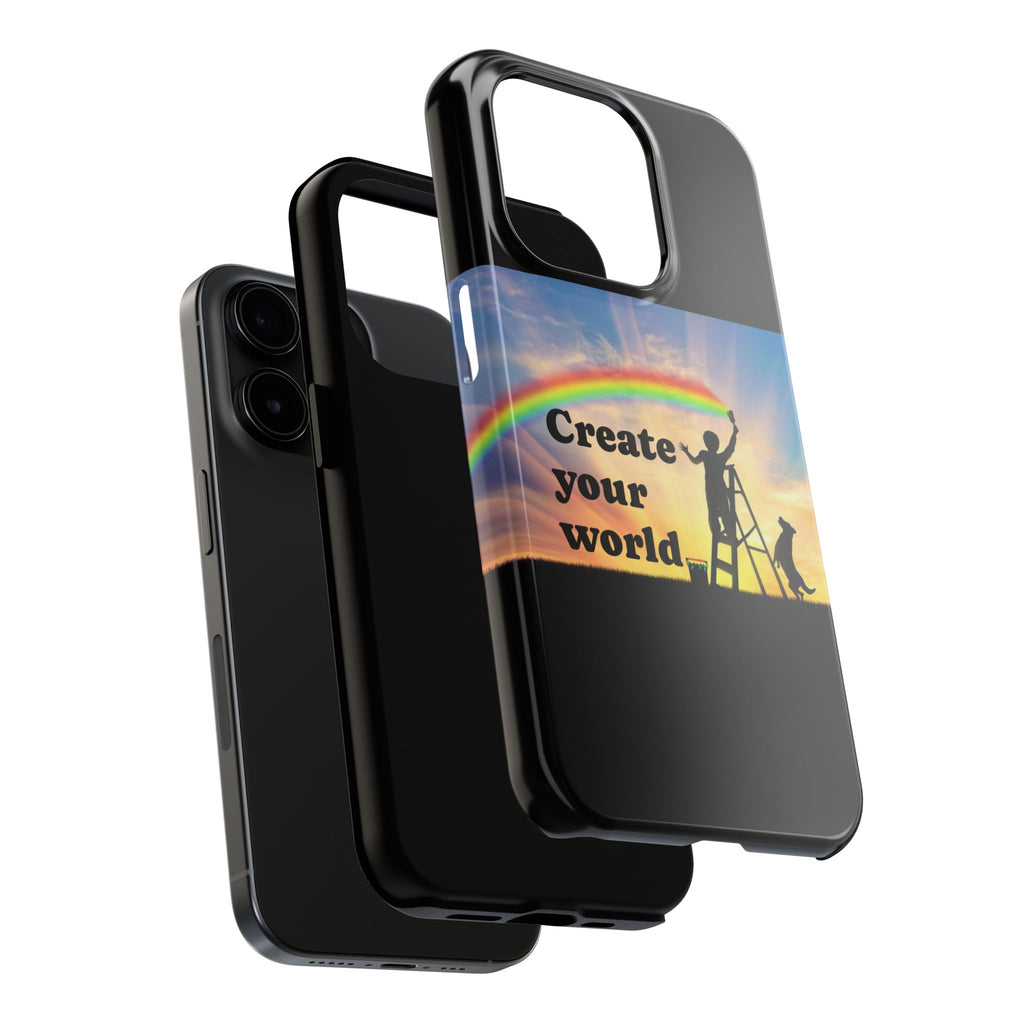 Create Your World Tough Phone Case – Inspirational Rainbow Art Protective Cover