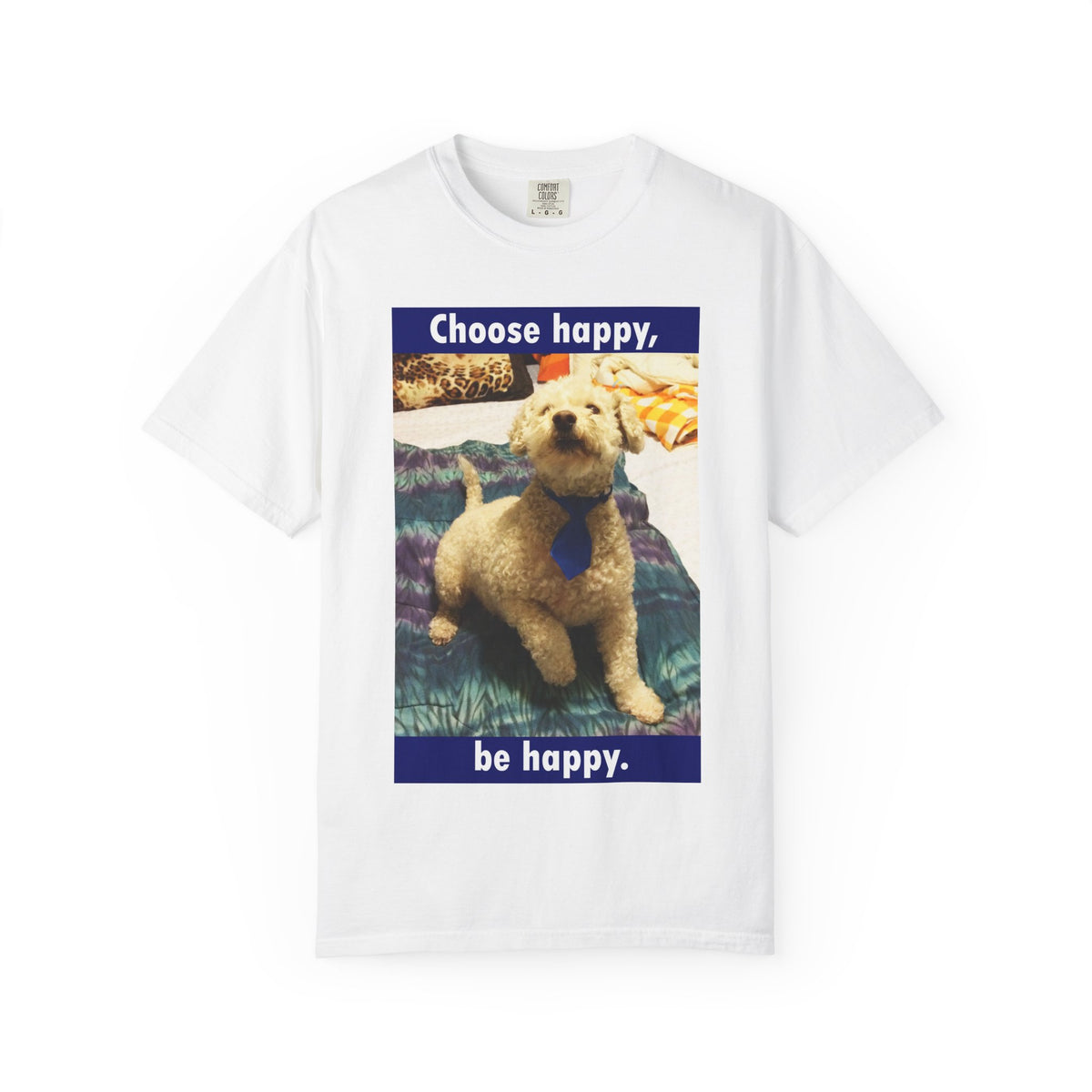 Choose Happy Puppy T-Shirt — "Choose happy, be happy." Motivational Dog Tee