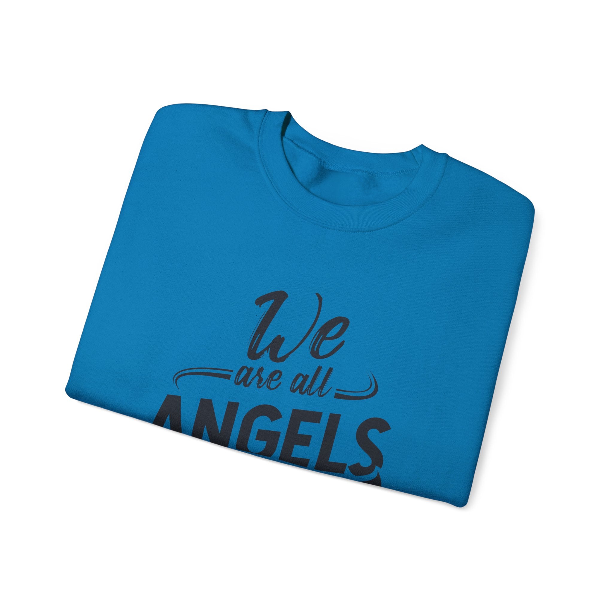 We Are All Angels in Disguise Sweatshirt | Typography Crewneck