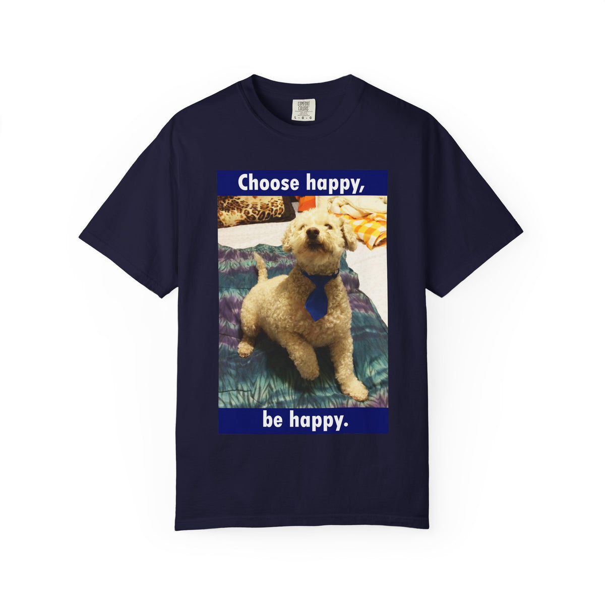 Choose Happy Puppy T-Shirt — "Choose happy, be happy." Motivational Dog Tee