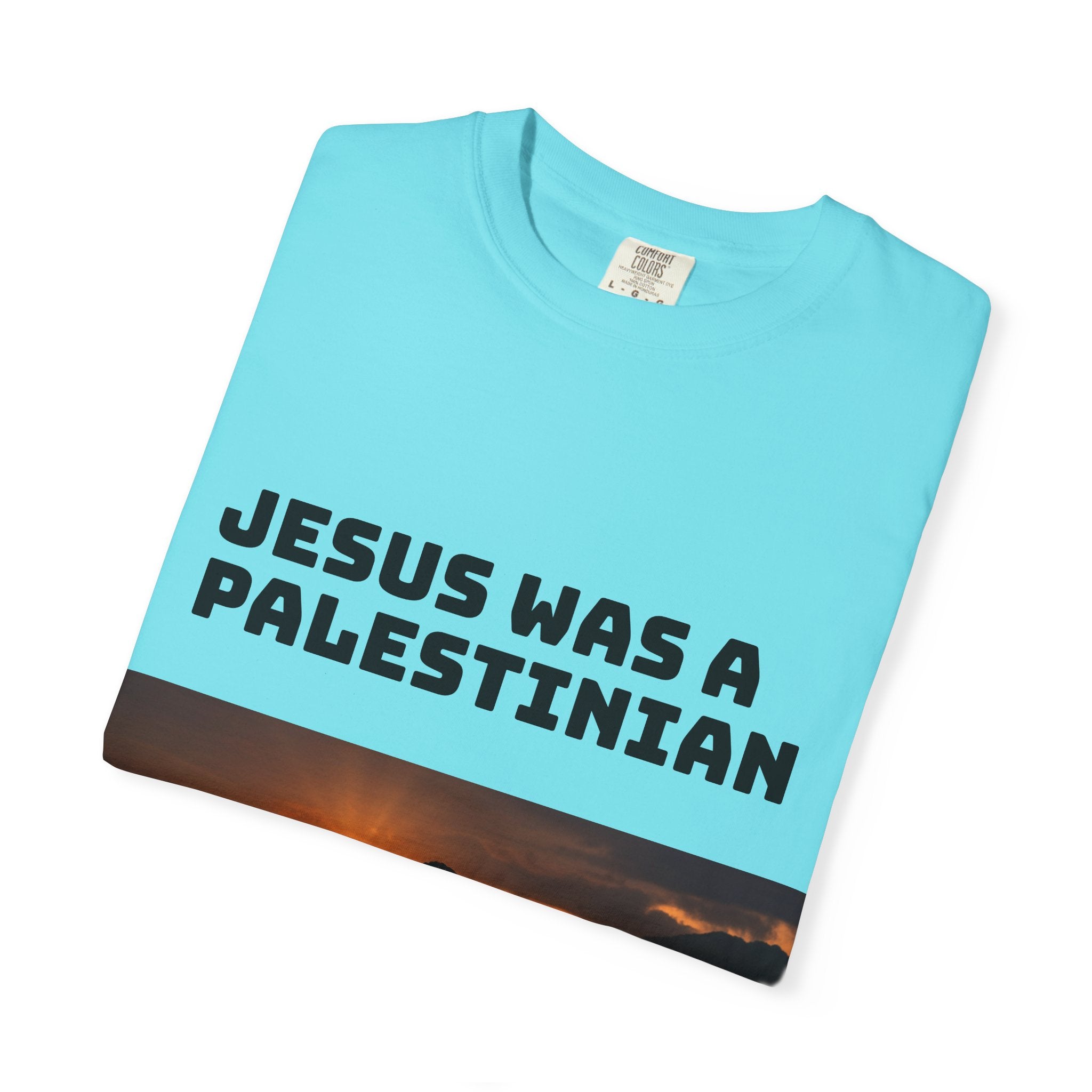 Jesus Was a Palestinian T-Shirt — Political Statement Tee