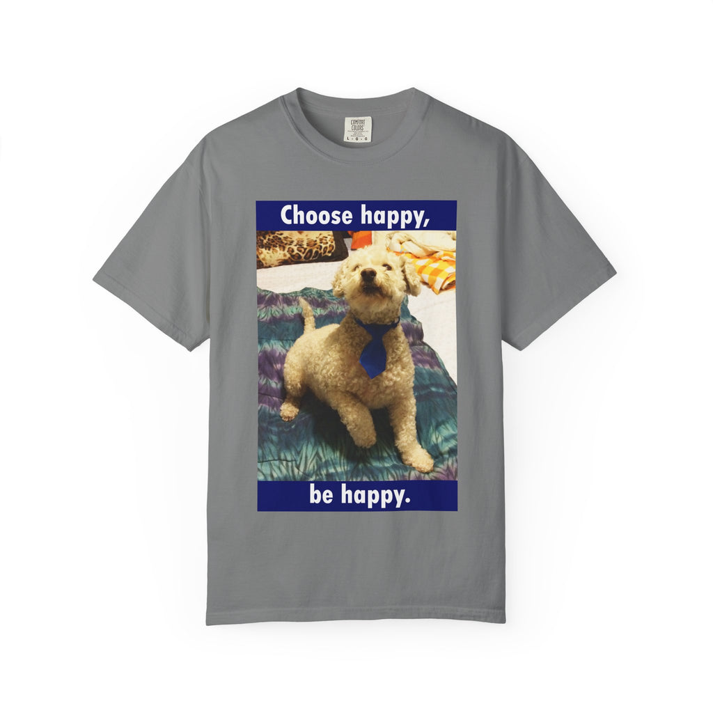 Choose Happy Puppy T-Shirt — "Choose happy, be happy." Motivational Dog Tee