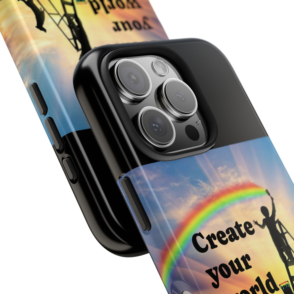 Create Your World Tough Phone Case – Inspirational Rainbow Art Protective Cover