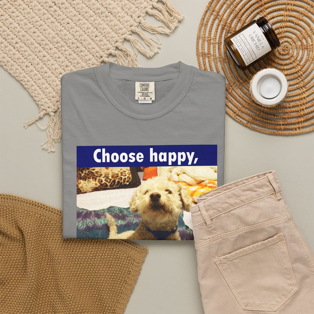 Choose Happy Puppy T-Shirt — "Choose happy, be happy." Motivational Dog Tee
