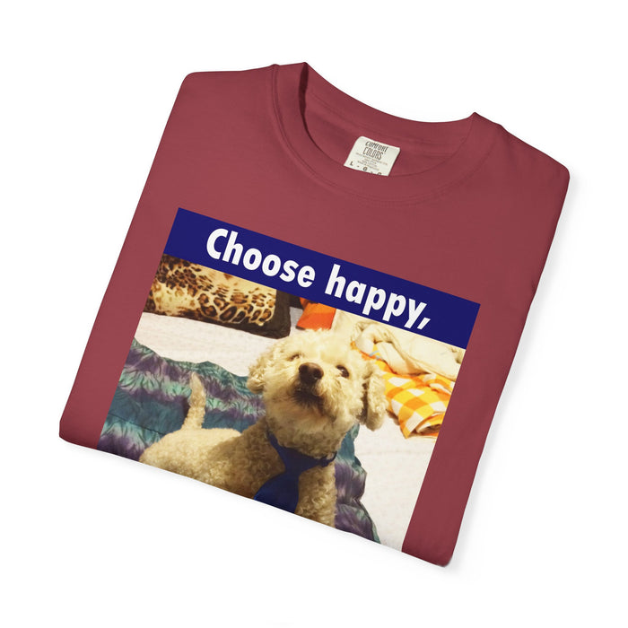Choose Happy Puppy T-Shirt — "Choose happy, be happy." Motivational Dog Tee