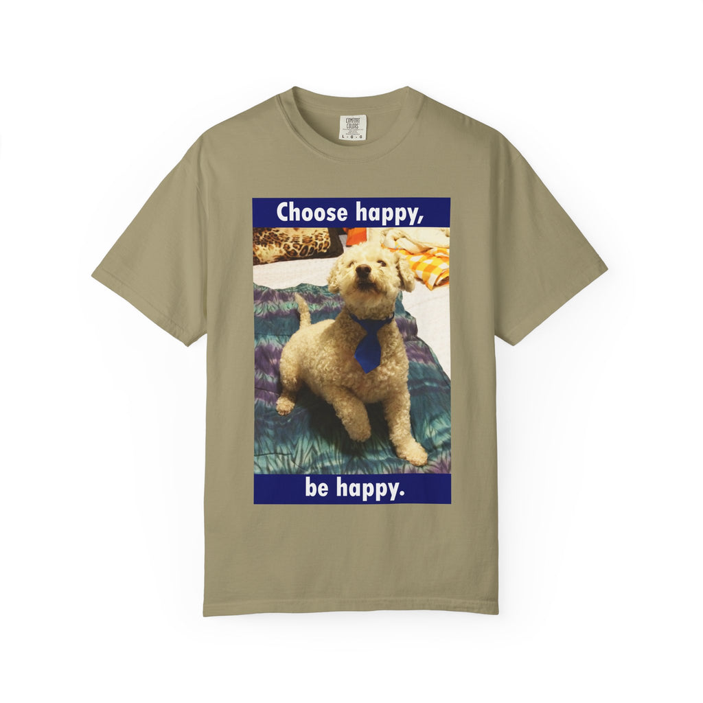 Choose Happy Puppy T-Shirt — "Choose happy, be happy." Motivational Dog Tee