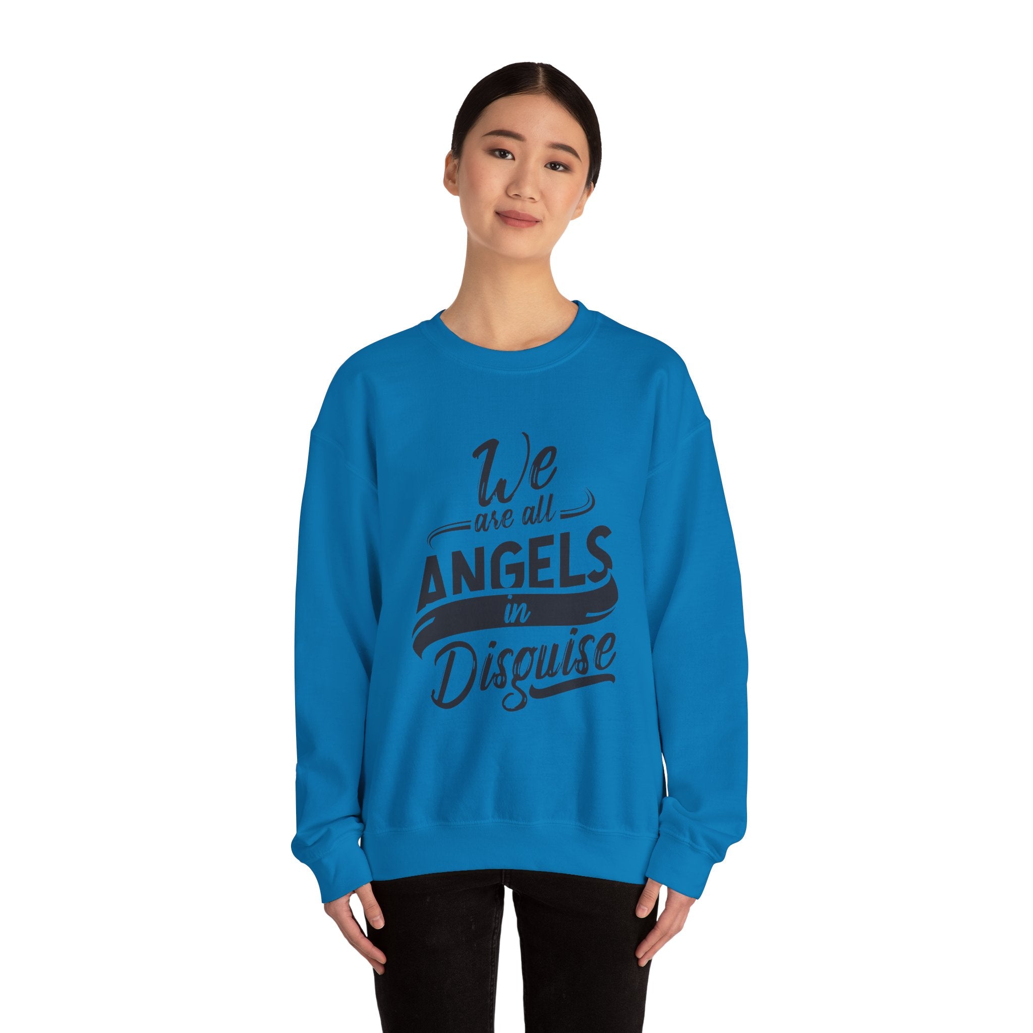We Are All Angels in Disguise Sweatshirt | Typography Crewneck
