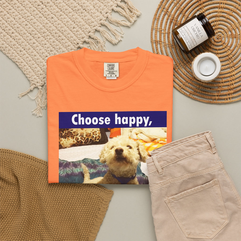 Choose Happy Puppy T-Shirt — "Choose happy, be happy." Motivational Dog Tee