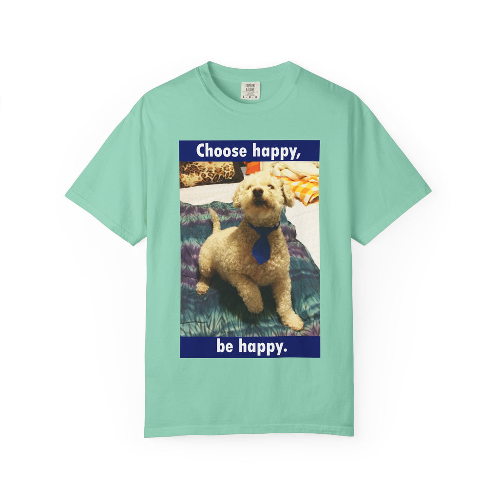 Choose Happy Puppy T-Shirt — "Choose happy, be happy." Motivational Dog Tee