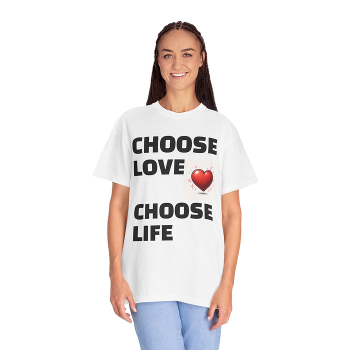 Choose Love Choose Life T-Shirt — Heart Message Tee
