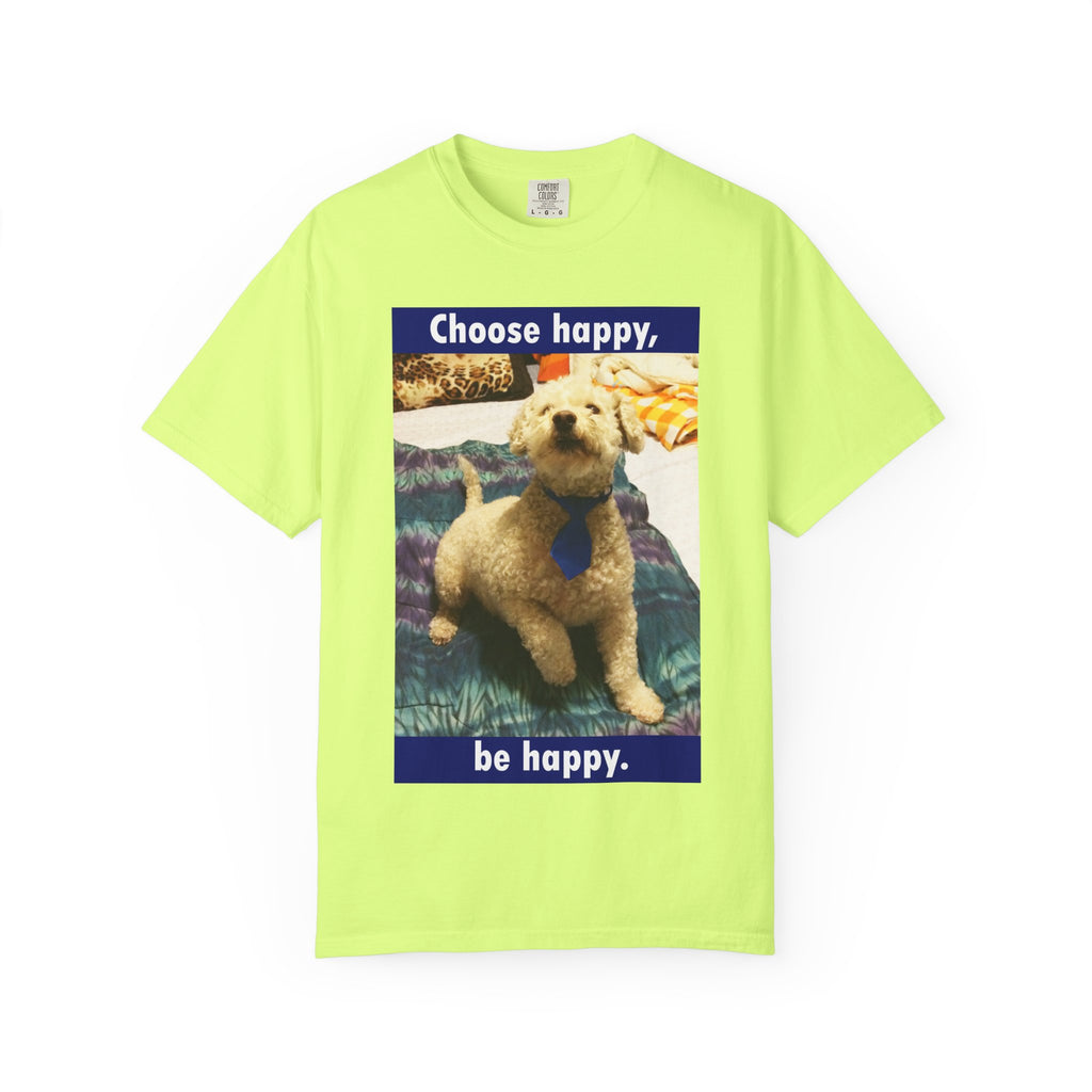 Choose Happy Puppy T-Shirt — "Choose happy, be happy." Motivational Dog Tee
