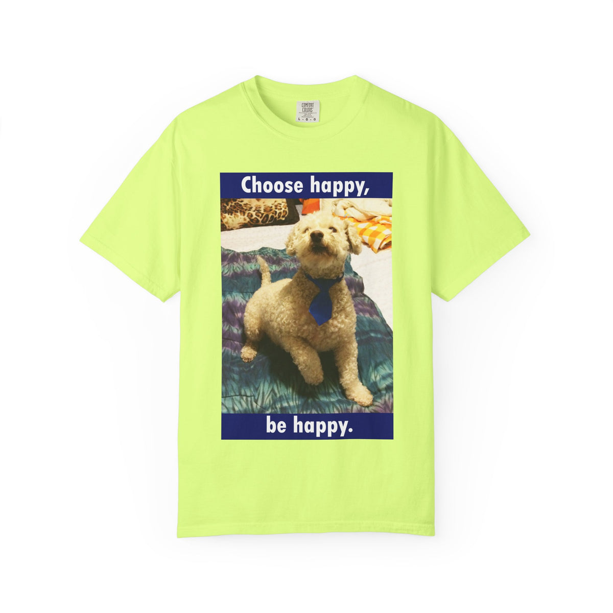 Choose Happy Puppy T-Shirt — "Choose happy, be happy." Motivational Dog Tee
