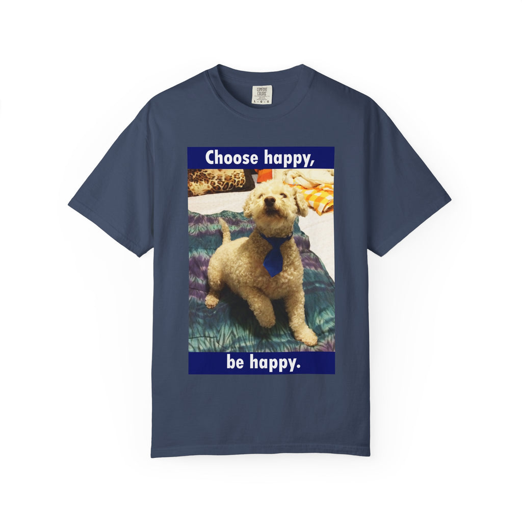 Choose Happy Puppy T-Shirt — "Choose happy, be happy." Motivational Dog Tee