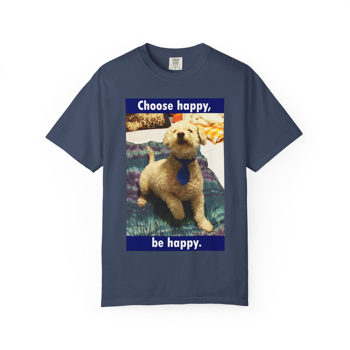 Choose Happy Puppy T-Shirt — "Choose happy, be happy." Motivational Dog Tee