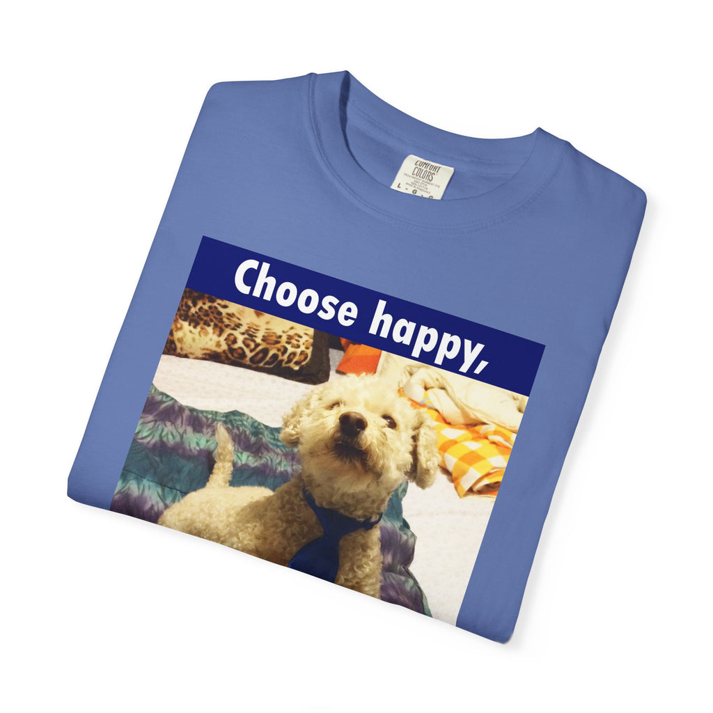 Choose Happy Puppy T-Shirt — "Choose happy, be happy." Motivational Dog Tee