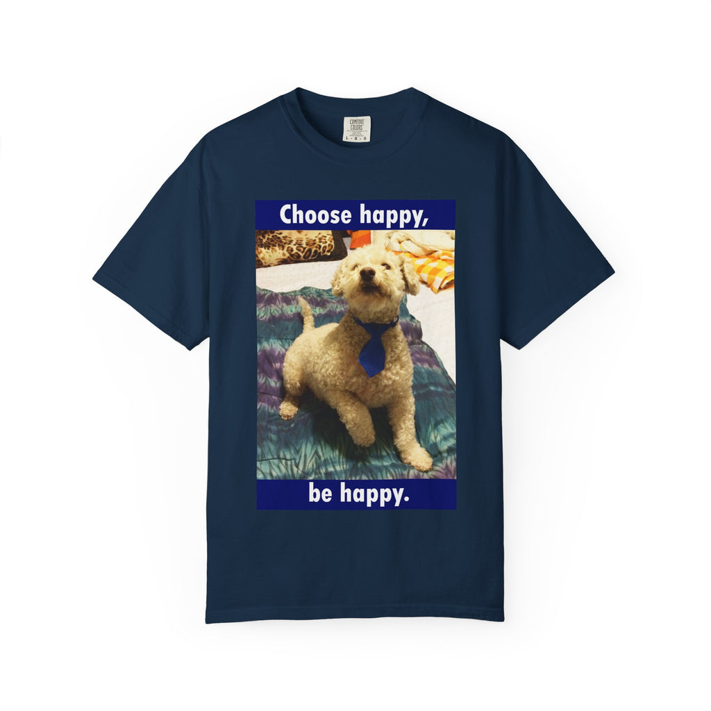 Choose Happy Puppy T-Shirt — "Choose happy, be happy." Motivational Dog Tee