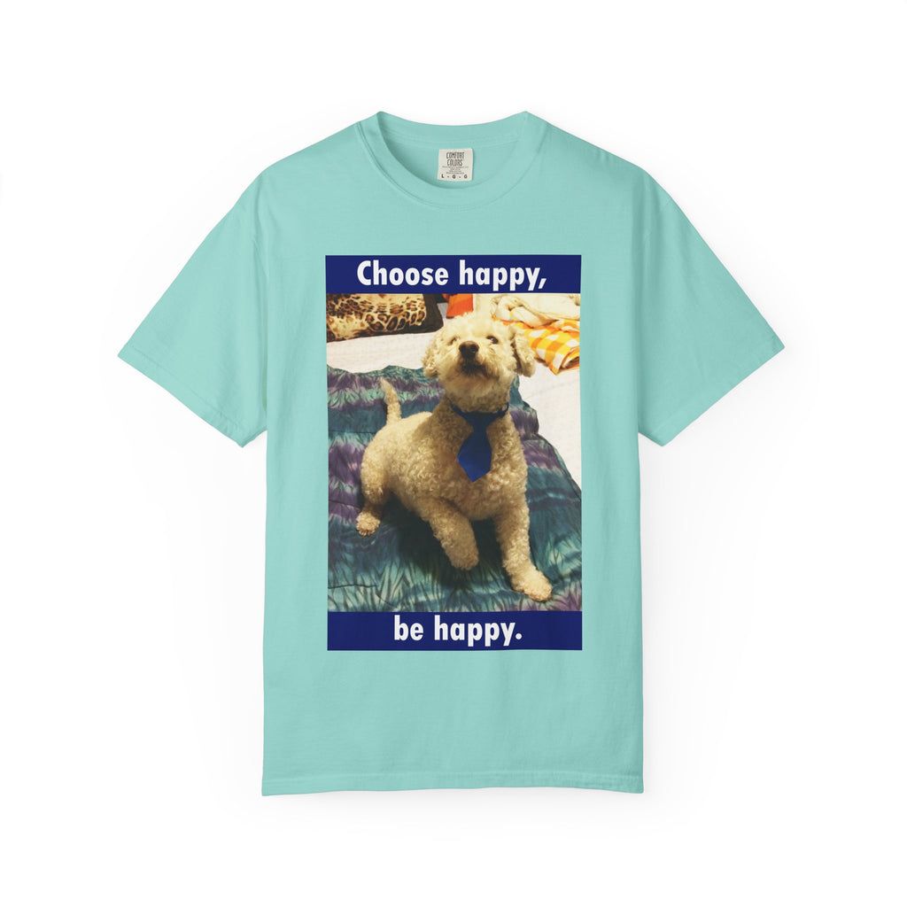 Choose Happy Puppy T-Shirt — "Choose happy, be happy." Motivational Dog Tee