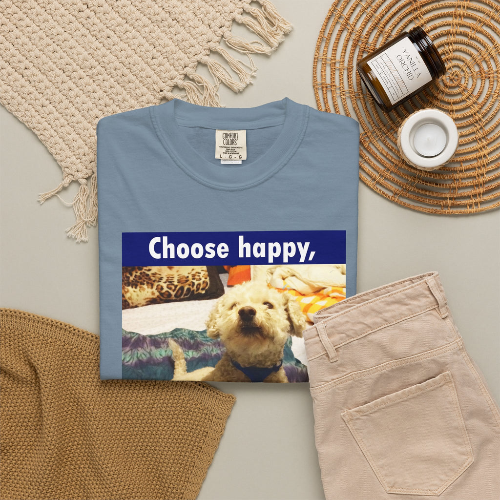 Choose Happy Puppy T-Shirt — "Choose happy, be happy." Motivational Dog Tee