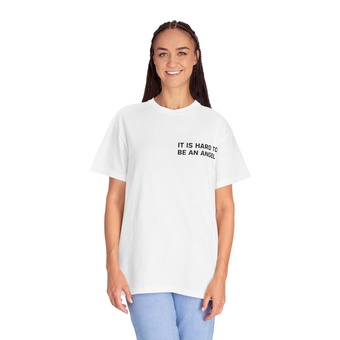 It Is Hard To Be An Angel Tee — Minimalist Quote Graphic T-Shirt