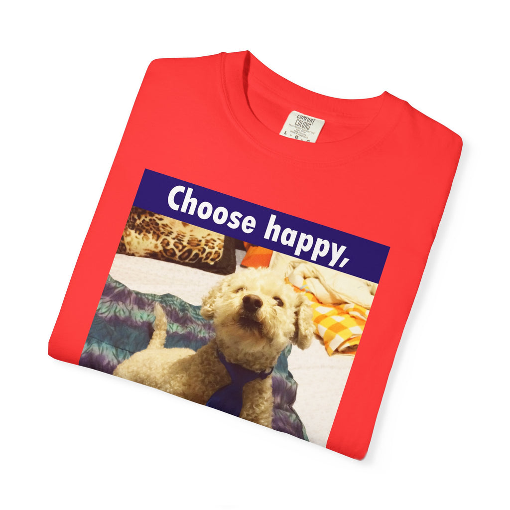 Choose Happy Puppy T-Shirt — "Choose happy, be happy." Motivational Dog Tee