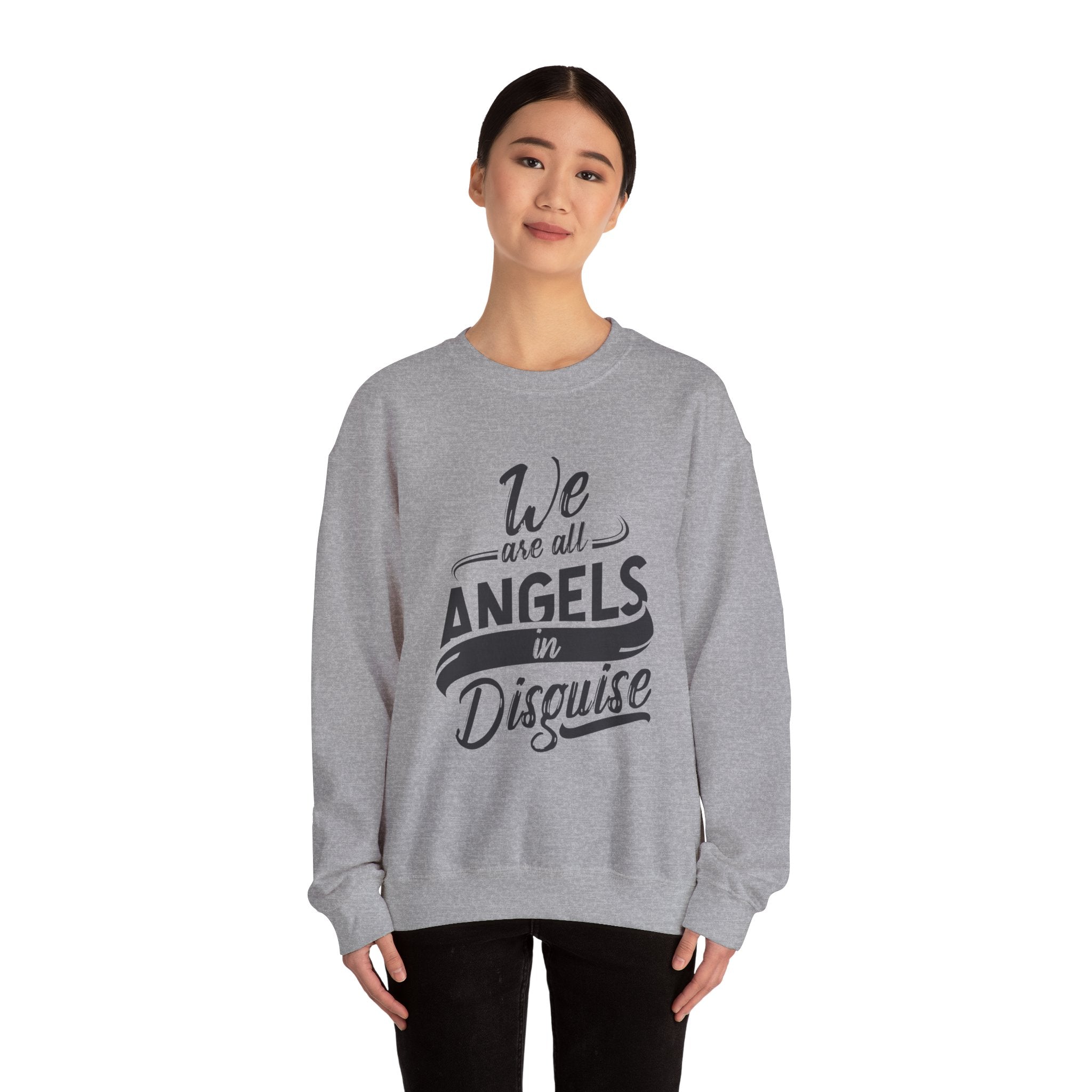We Are All Angels in Disguise Sweatshirt | Typography Crewneck