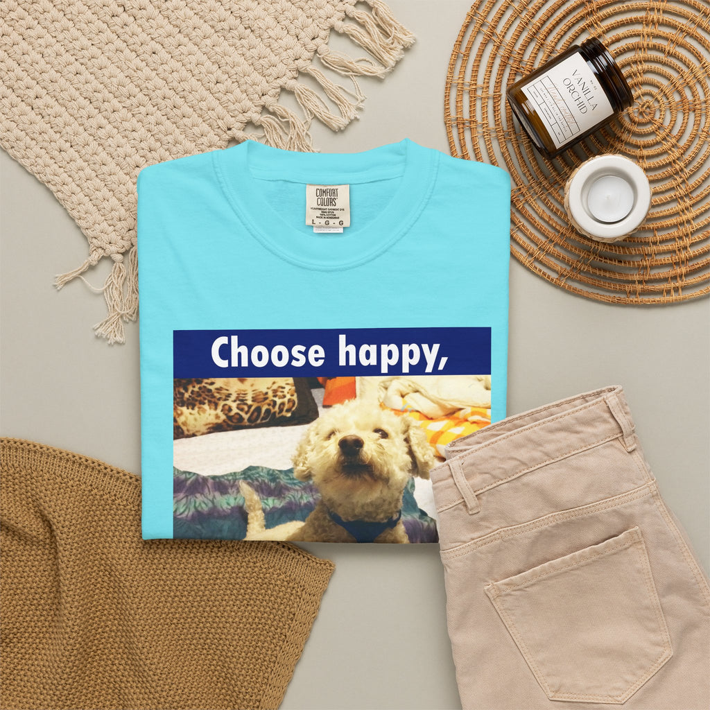 Choose Happy Puppy T-Shirt — "Choose happy, be happy." Motivational Dog Tee