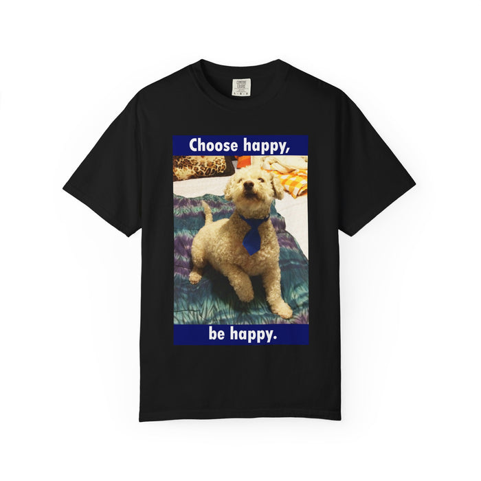 Choose Happy Puppy T-Shirt — "Choose happy, be happy." Motivational Dog Tee