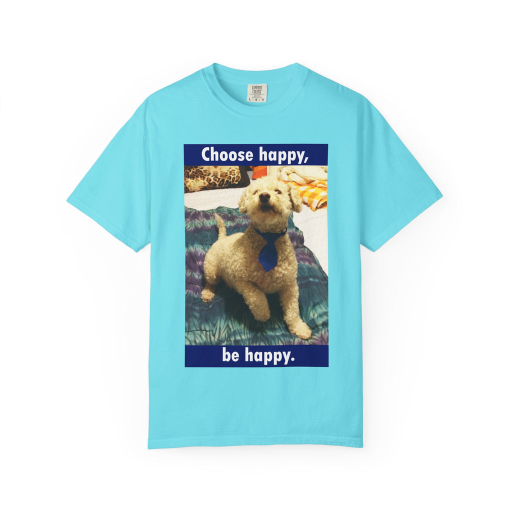 Choose Happy Puppy T-Shirt — "Choose happy, be happy." Motivational Dog Tee