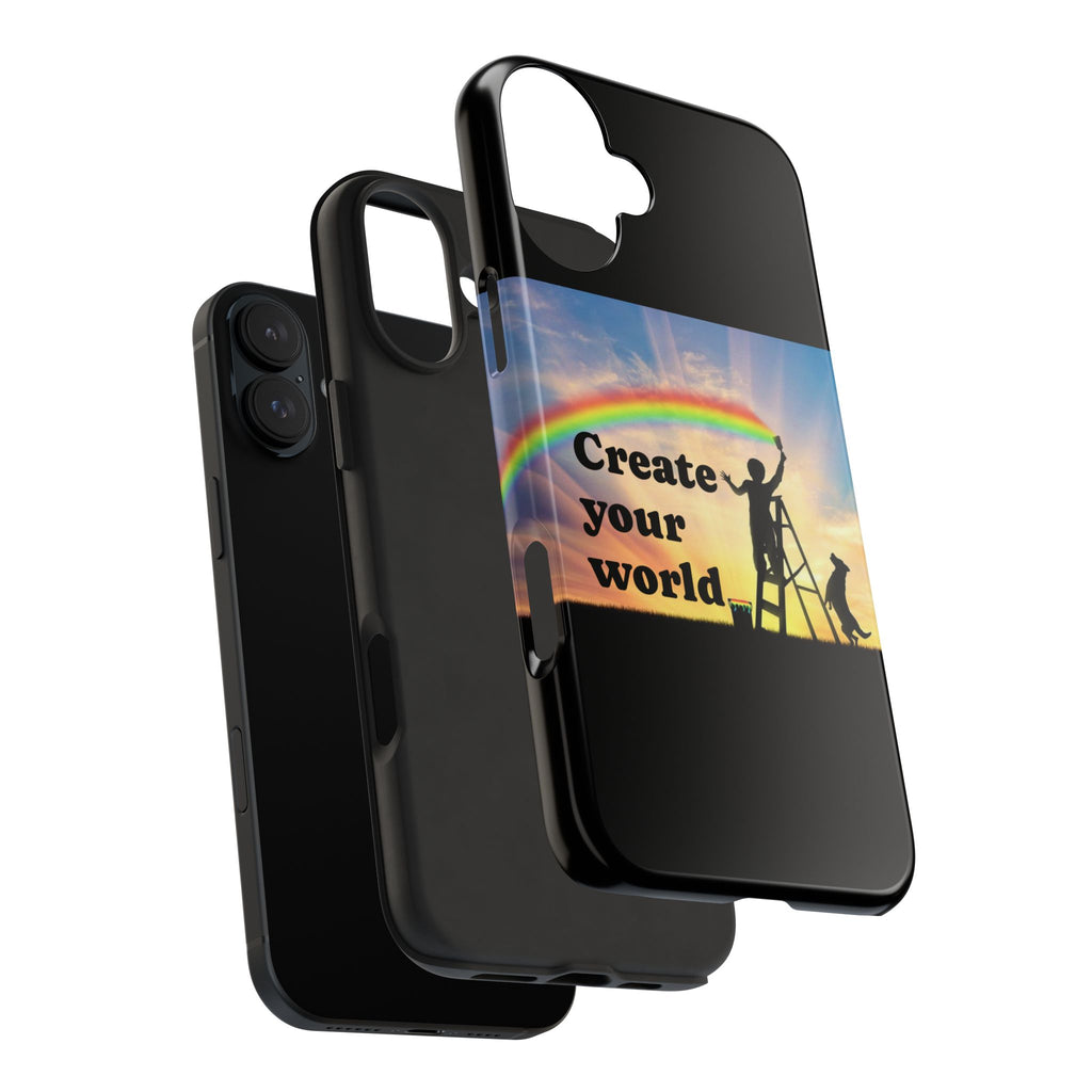 Create Your World Tough Phone Case – Inspirational Rainbow Art Protective Cover