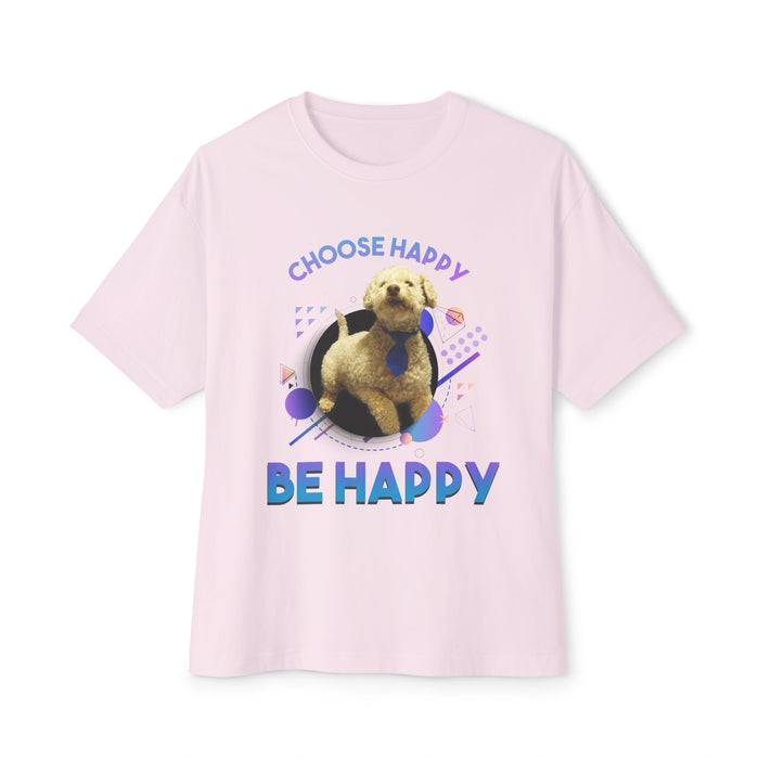 Choose Happy Puppy Be Happy T-Shirt | Dog Positivity Tee