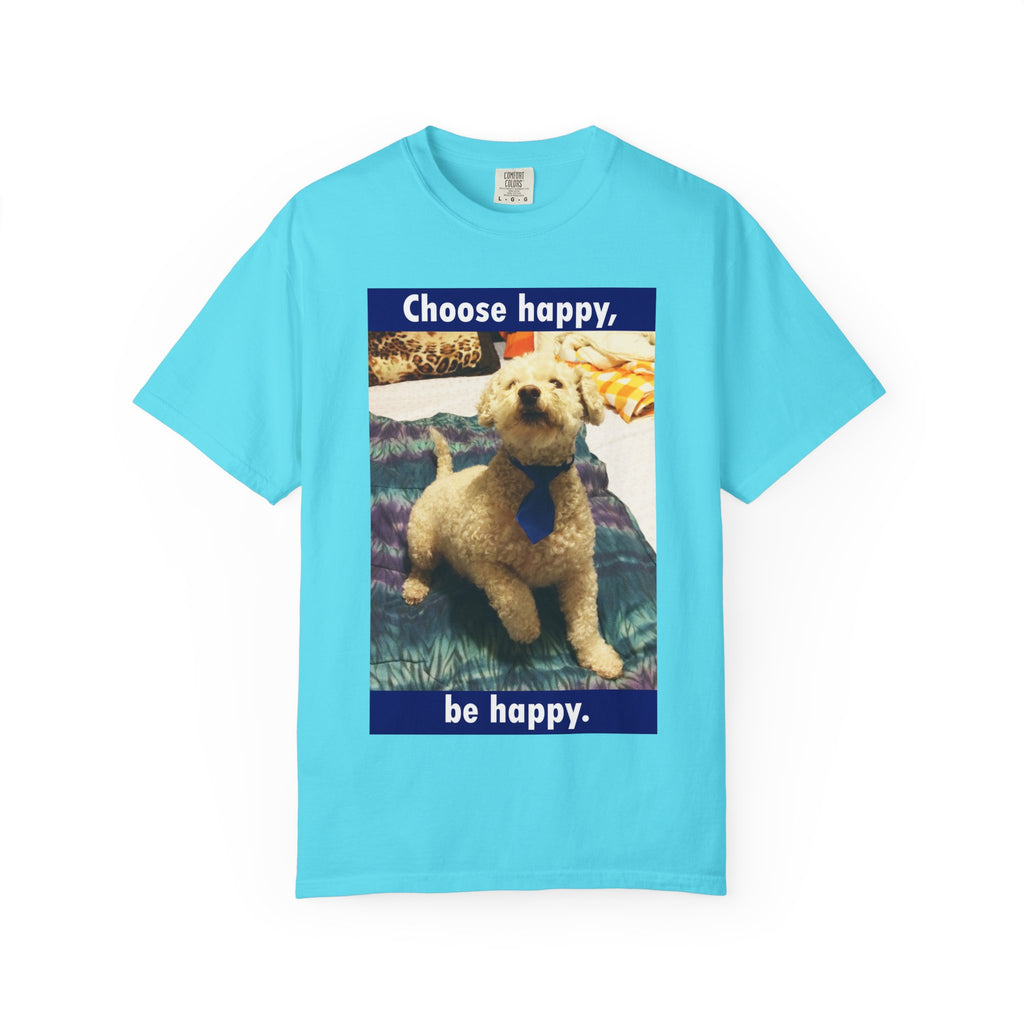 Choose Happy Puppy T-Shirt — "Choose happy, be happy." Motivational Dog Tee