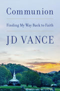 Communion: Finding My Way Back to Faith