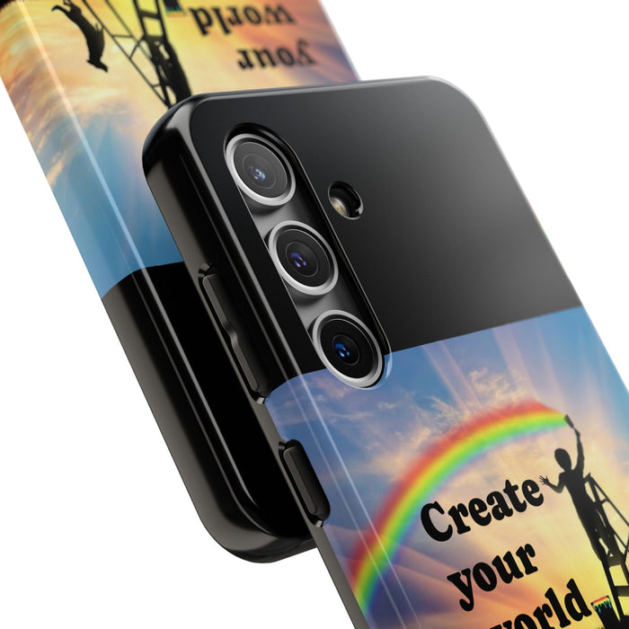 Create Your World Tough Phone Case – Inspirational Rainbow Art Protective Cover