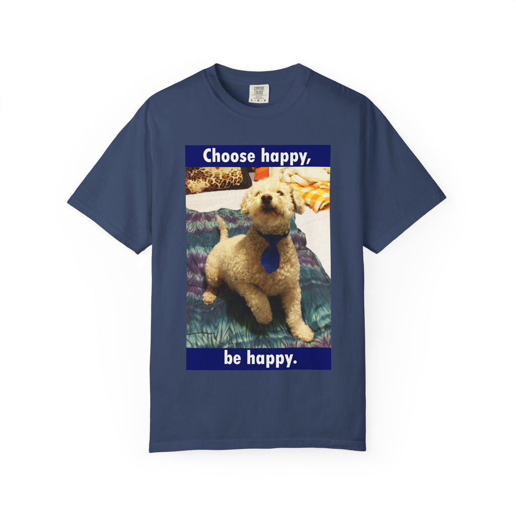 Choose Happy Puppy T-Shirt — "Choose happy, be happy." Motivational Dog Tee