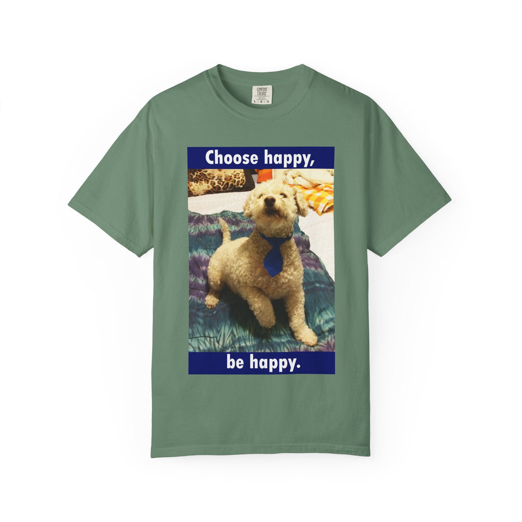 Choose Happy Puppy T-Shirt — "Choose happy, be happy." Motivational Dog Tee