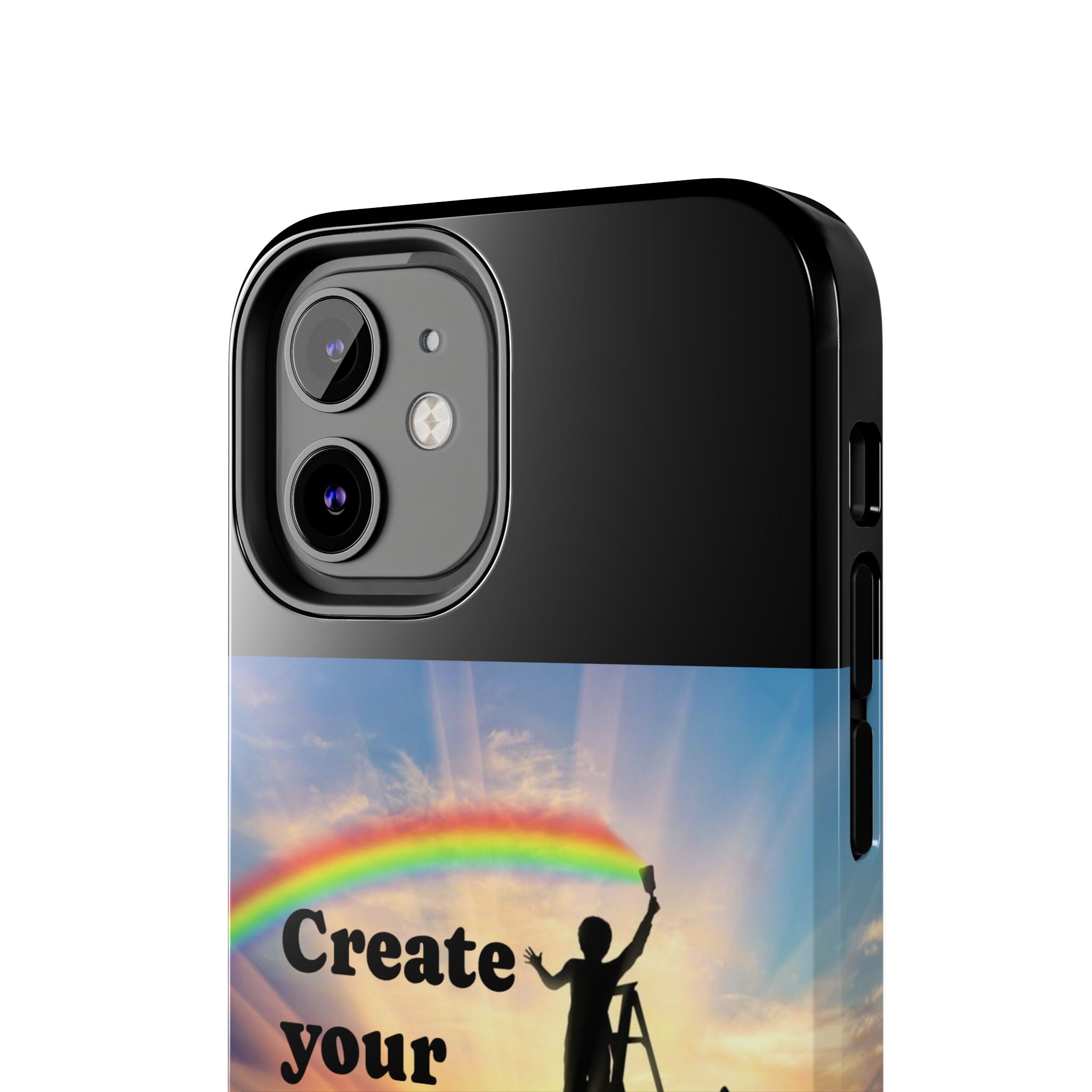 Create Your World Tough Phone Case – Inspirational Rainbow Art Protective Cover