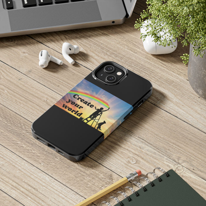 Create Your World Tough Phone Case – Inspirational Rainbow Art Protective Cover