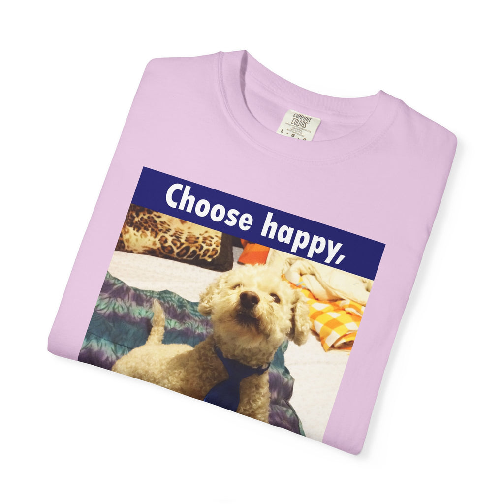 Choose Happy Puppy T-Shirt — "Choose happy, be happy." Motivational Dog Tee
